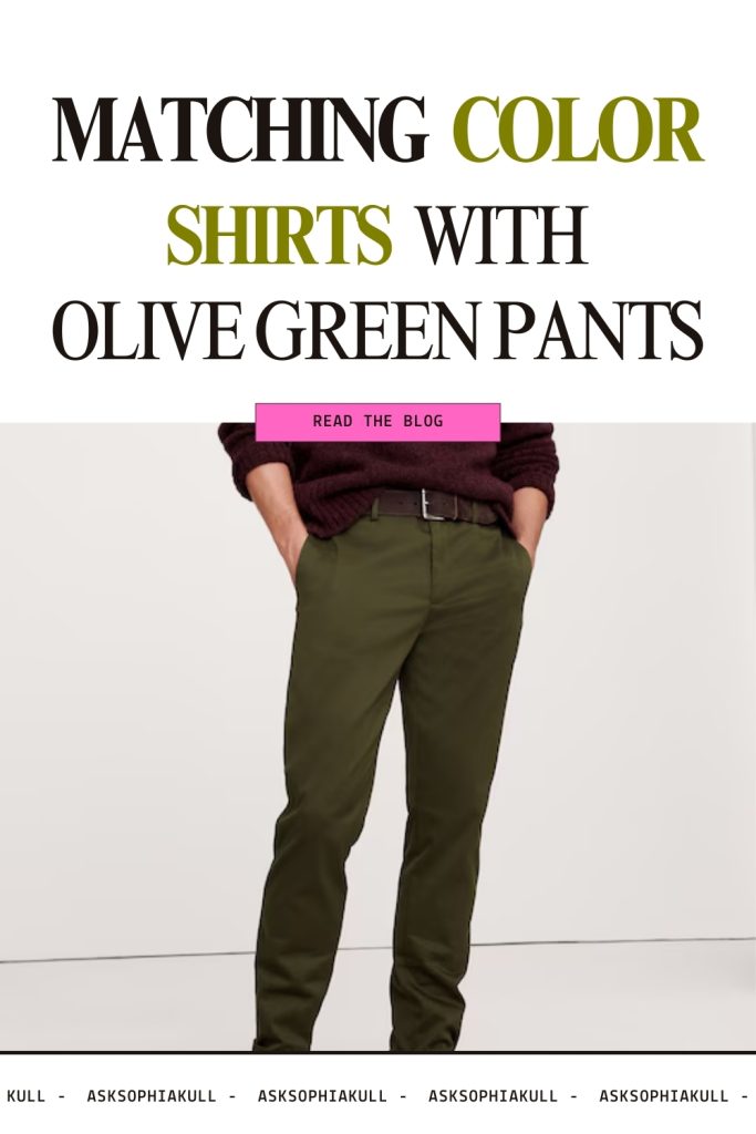 Best Color Of Shirt To Wear With Olive Green Pants For Men